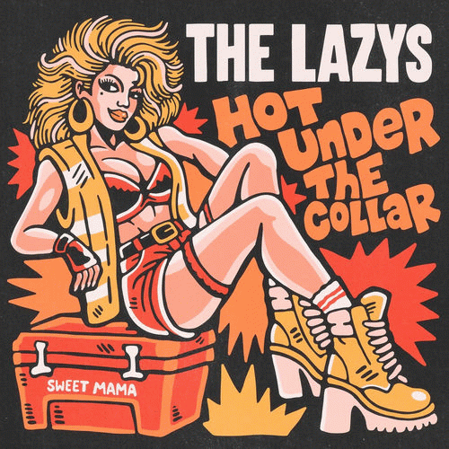 The Lazys : Hot Under the Collar